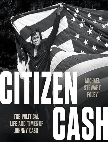 Portada de Ciudadano Cash: el compromiso político (y social) de Johnny Cash
