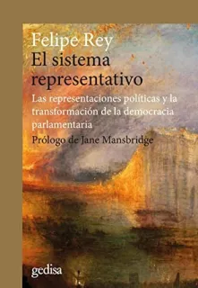 Portada de El sistema representativo: las representaciones políticas y la transformación de la democracia parlamentaria