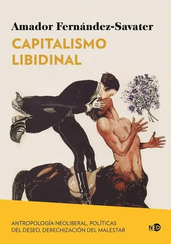 Portada de Capitalismo libidinal: antropología neoliberal, políticas del deseo, derechización del malestar