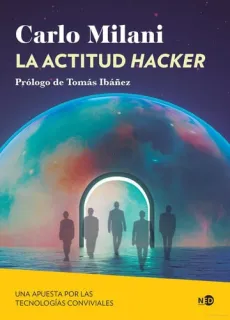 Portada de La actitud hacker: una apuesta por las tecnologías conviviales