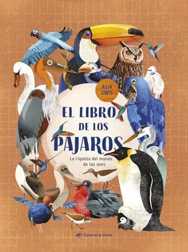 Portada de El libro de los pájaros: la riqueza del mundo de las aves