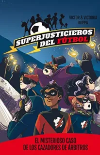 Portada de El misterioso caso de los cazadores de árbitros