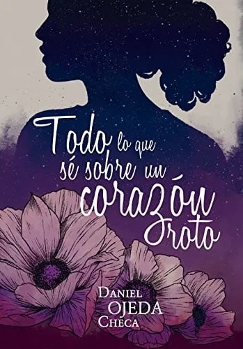 Portada de Todo lo que sé sobre un corazón roto