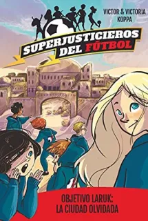 Portada de Objetivo Laruk: la ciudad olvidada
