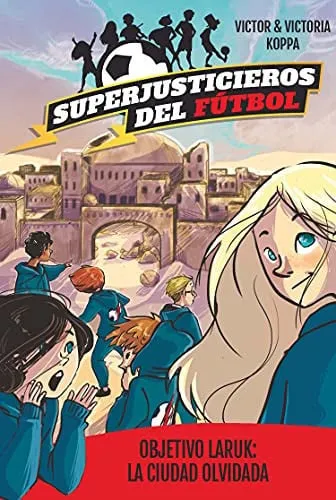 Portada de Objetivo Laruk: la ciudad olvidada
