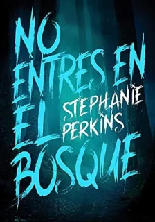 Portada de No entres en el bosque