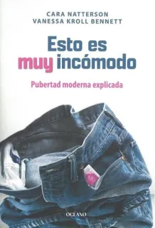 Portada de Esto es muy incómodo: pubertad explicada