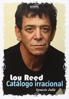 Portada de Lou Reed: catálogo irracional