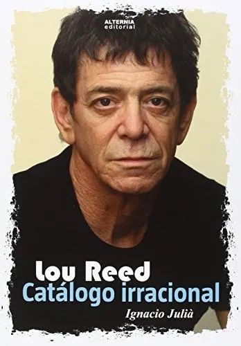 Portada de Lou Reed: catálogo irracional