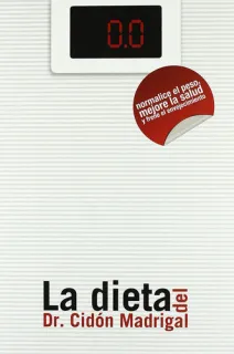 Portada de La dieta del doctor Cidón : normalice el peso, mejore su salud y frene el envejecimiento