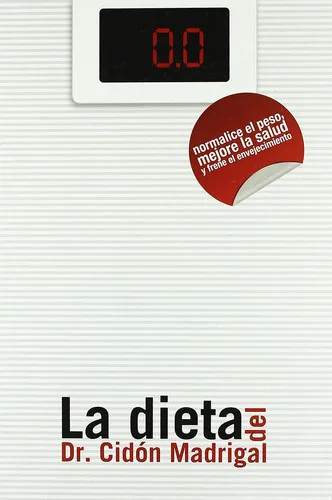 Portada de La dieta del doctor Cidón : normalice el peso, mejore su salud y frene el envejecimiento