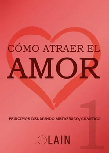 Portada de Cómo atraer el amor
