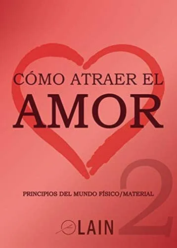 Portada de Cómo atraer el amor