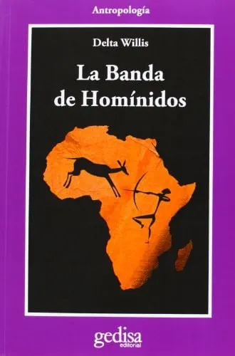 Portada de La banda de los homínidos: un safari científico en busca del origen del hombre