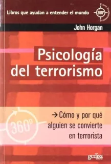 Portada de Psicología del terrorismo: cómo y por qué alguien se convierte en terrorista