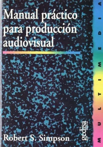 Portada de Manual práctico para producción audiovisual