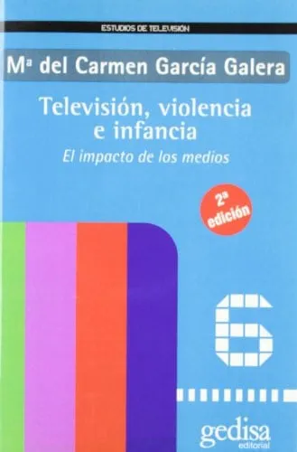 Portada de Televisión, violencia e infancia: el impacto de los medios