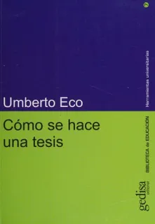 Portada de Cómo se hace una tesis: técnicas y procedimientos de estudio, investigación y escritura
