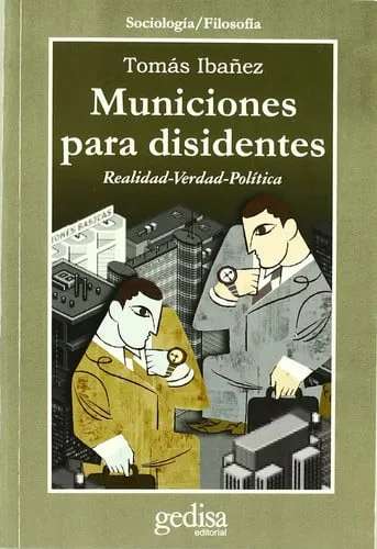 Portada de Municiones para disidentes: realidad-verdad-política