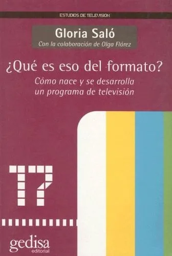 Portada de ¿Qué es eso del formato? cómo nace y se desarrolla un programa de televisión