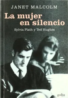 Portada de La mujer en silencio: Sylvia Plath & Ted Hughes