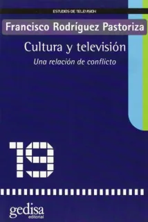 Portada de Cultura y televisión: una relación de conflicto