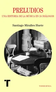 Portada de Preludios: una historia de la música en 24 diálogos