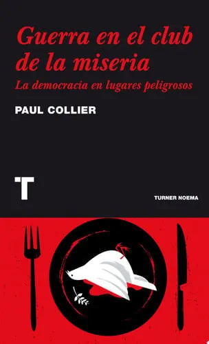 Portada de Guerra en el club de la miseria: la democracia en lugares peligrosos