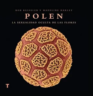 Portada de Polen: la sexualidad oculta de las flores