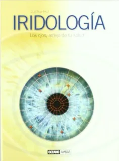 Portada de Iridología: los ojos, reflejo de tu salud