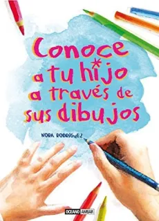 Portada de Conoce a tu hijo a través de sus dibujos