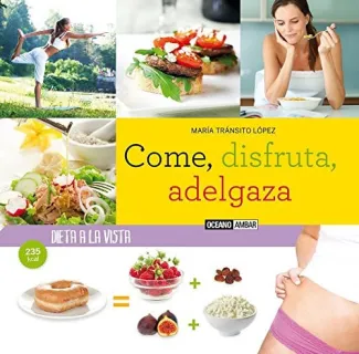 Portada de Come, disfruta, adelgaza