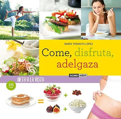 Portada de Come, disfruta, adelgaza