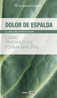 Portada de Dolor de espalda: cómo tratarlo de forma natural