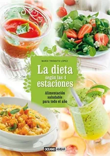 Portada de La dieta según las cuatro estaciones : alimentación saludable para todo el año