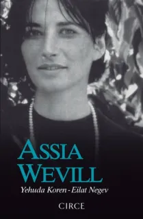 Portada de Assia Wevill: una amante de la sinrazón : Assia Wevill, rival de Sylvia Plath y amor condenado de Ted Hughes