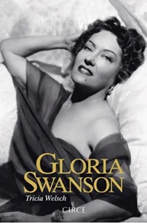 Portada de Gloria Swanson: preparada para el primer plano