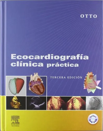 Portada de Ecocardiografía clínica práctica+ DVD-ROM, 3a ed.