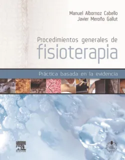 Portada de Procedimientos generales de fisioterapia: práctica basada en la evidencia