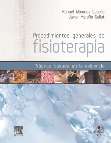 Portada de Procedimientos generales de fisioterapia: práctica basada en la evidencia