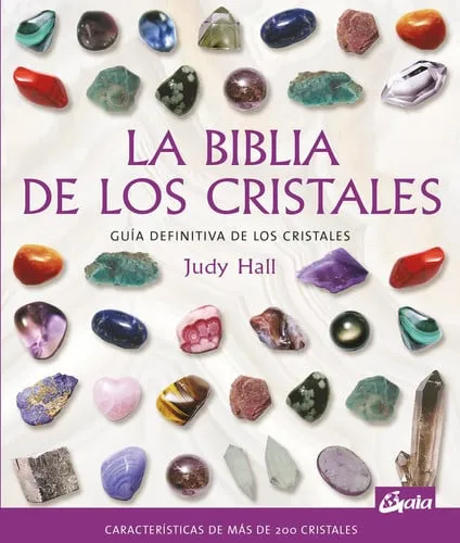 Portada de La biblia de los cristales: guía definitiva de los cristales