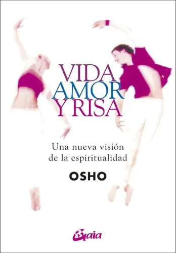 Portada de Vida, amor y risa: una nueva visión de la espiritualidad