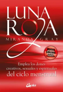 Portada de Luna roja: emplea los dones creativos, sexuales y espirituales del ciclo menstrual