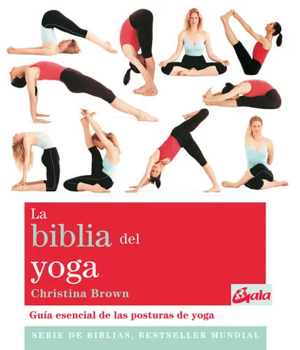 Portada de La biblia del yoga: guía esencial de las posturas de yoga