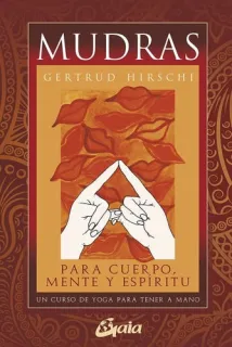 Portada de Mudras para el cuerpo, la mente y el espíritu: manual para un curso de yoga