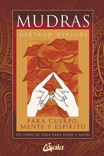 Portada de Mudras para el cuerpo, la mente y el espíritu: manual para un curso de yoga