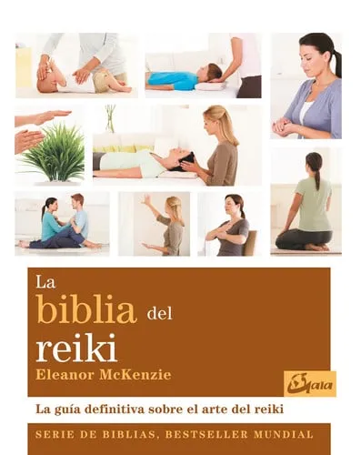 Portada de La biblia del reiki: la guia definitiva sobre el arte del reiki