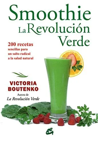 Portada de Smoothie: la revolución verde: 200 recetas para un salto radical a la salud natural