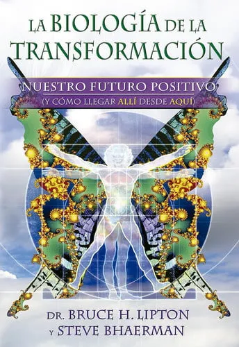 Portada de La biología de la transformación: nuestro futuro positivo (y cómo llegar allí desde aquí)