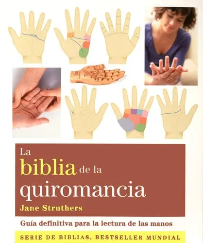 Portada de La biblia De La Quiromancia Gua̕ Definitiva Para La Lectura De Las Manos